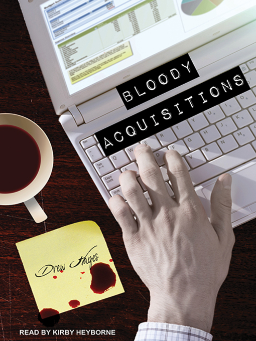 Title details for Bloody Acquisitions by Drew Hayes - Wait list
